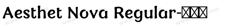Aesthet Nova Regular字体转换
